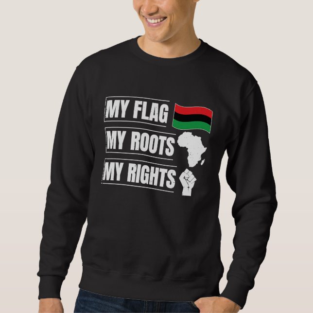 American Grown With African Roots Black History Mo Sweatshirt (Front)