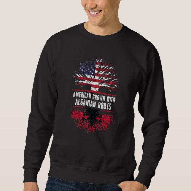 American Grown With Albanian Roots Usa Flag Albani Sweatshirt (Front)