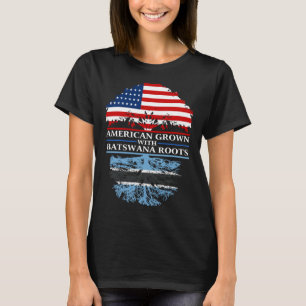 American Grown with Batswana Roots  Botswana T-Shirt