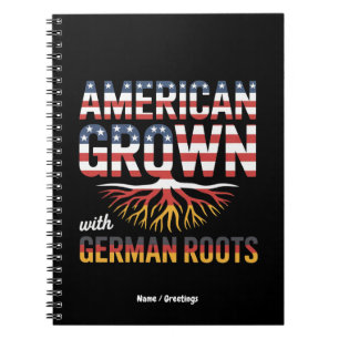 American Grown with German Roots Proud Gift Notebook