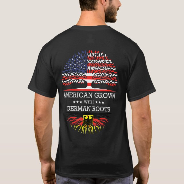 American Grown With German Roots Usa Flag T-Shirt (Back)