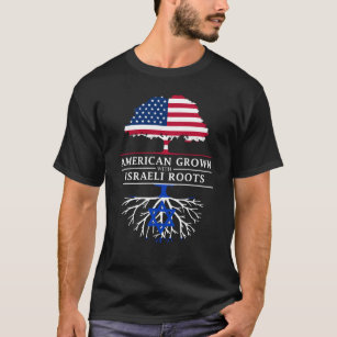 American Grown with Israeli Roots    Israel Design T-Shirt