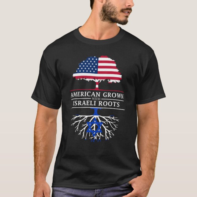 American Grown with Israeli Roots    Israel Design T-Shirt (Front)