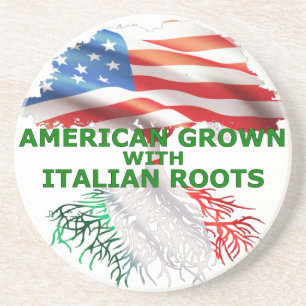 American Grown With Italian Roots Coaster
