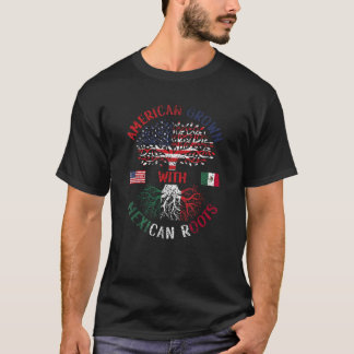 American Grown With Mexican Roots Mexico Us Mexica T-Shirt