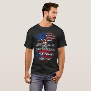 American Grown With Puerto Rican Roots T-Shirt