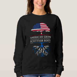 American Grown With Scottish Roots Scotland Sweatshirt