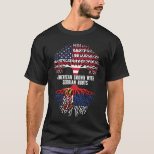 American Grown with Serbian Roots USA Flag T-Shirt