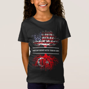American Grown With Turkish Roots Turkey T-Shirt