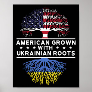 American Grown With Ukrainian Roots - Ukraine Poster