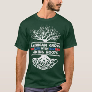 American Grown With Viking Roots Scandinavian T-Shirt
