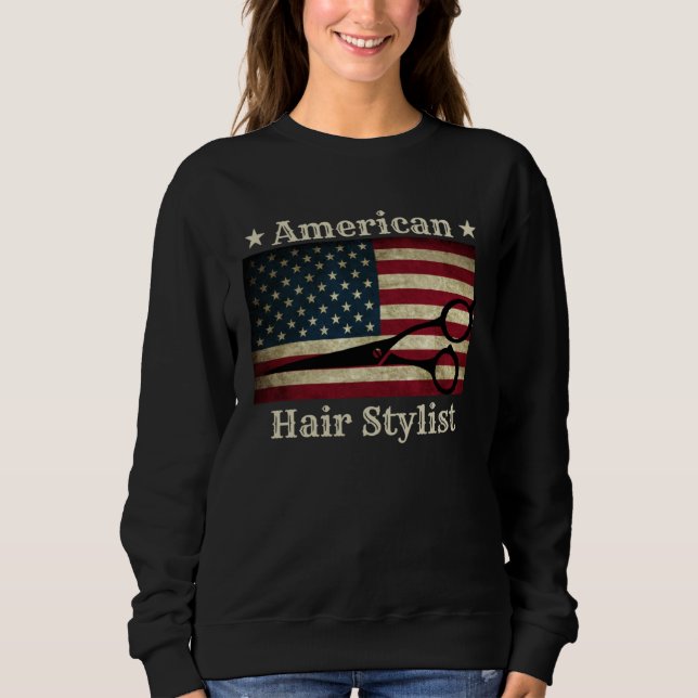 American Hair Stylist  Shears Tools American Flag  Sweatshirt (Front)