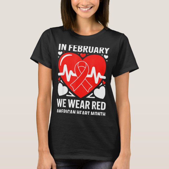 American Heart Disease Awareness Month Ribbon Red  T-Shirt (Front)