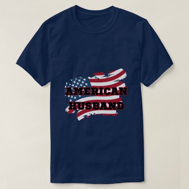 American Husband T-Shirt (Design Front)