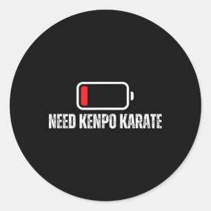 American Kenpo Coach Low Ttery Need Kenpo Karate  Classic Round Sticker