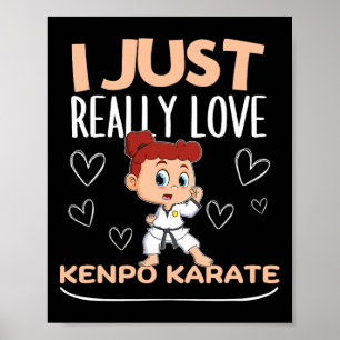American Kenpo Girl Coach I Just Really Love Kenpo Poster