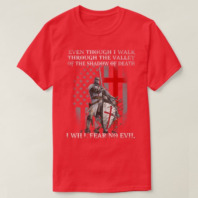 American Knight Templar I Will Fear No Evil Psalm  T-Shirt (Design Front)