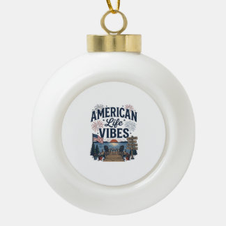 American Life Vibes Patriotic Lake Vector Shirt_1 Ceramic Ball Christmas Ornament