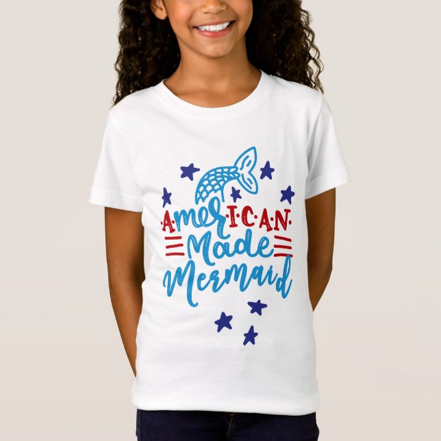 American Made Mermaid. Cute Sayings T-Shirt (Front)