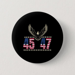 American Made Trump Merchandise Trump 45 47 Trump 6 Cm Round Badge