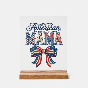 American Mama Patriotic Bow Vintage 4th of July Sh Acrylic Sign
