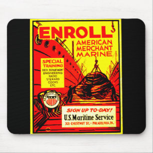 American Merchant Marine - Enrol Today ! Mouse Pad