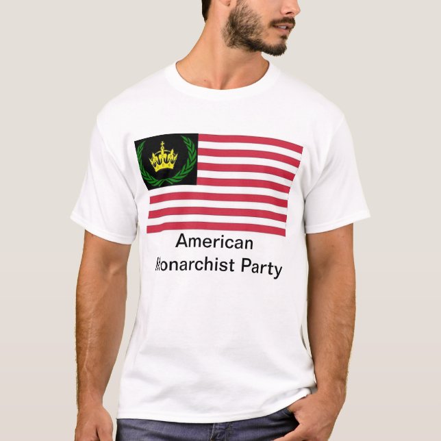 American Monarchist Party T-Shirt (Front)