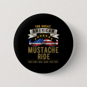 American Moustache Ride 4th Of July For Patriotic 6 Cm Round Badge
