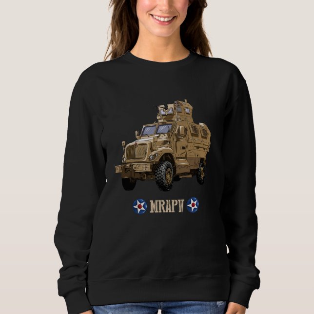 American MRAP Mine Resistant Ambush Protected vehi Sweatshirt (Front)