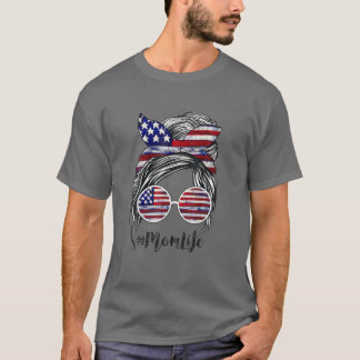 American Mum Life Messy Bun 4Th Of July Sunglasses T-Shirt