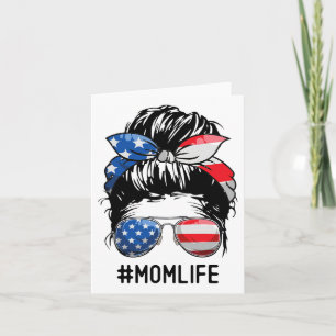 American Mum Life Messy Bun 4th Of July Sungles Us Card