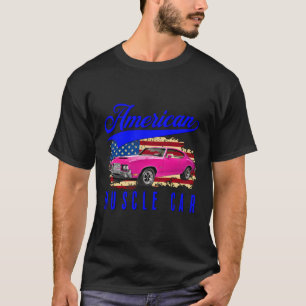 American Muscle Car Men Women Adults Teens Kids Bo T-Shirt