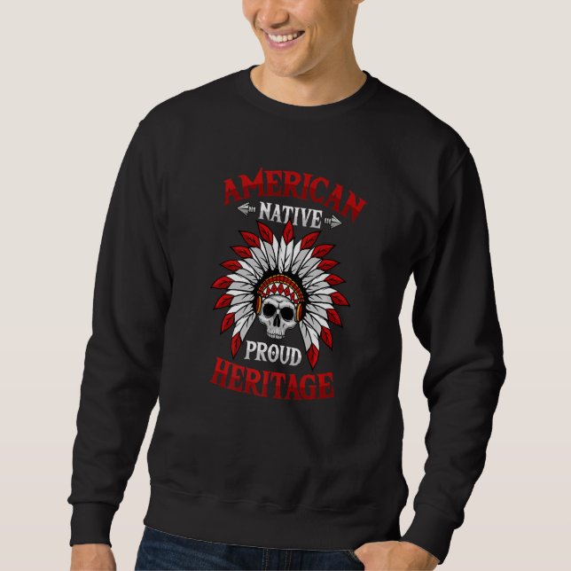 American Native Proud Heritage Native American Tri Sweatshirt (Front)