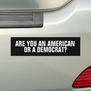 AMERICAN OR DEMOCRAT? Patriot BUMPER STICKER