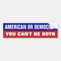 American Or Democrat You Can't Be Both