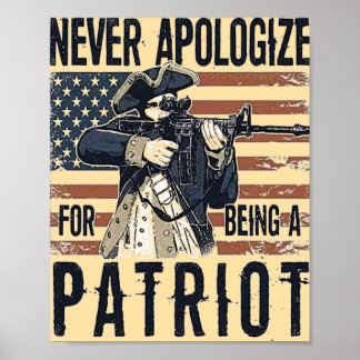 American Patriot "Never Apologise" Military  Poster