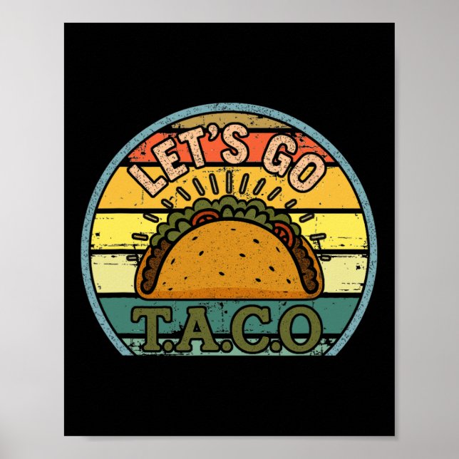 American Patriot Tee Funny Let's Go Taco Women Men Poster (Front)