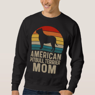 American Pit Bull Terrier Mum American Pit Bull Te Sweatshirt