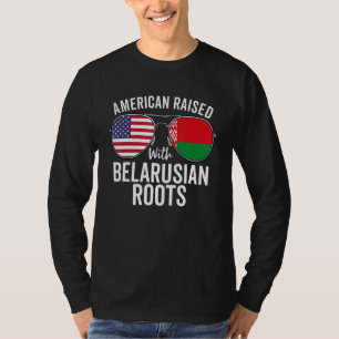 American Raised With Belarusian Roots Usa Belarus  T-Shirt