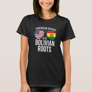 American Raised With Bolivian Roots Usa Bolivia Fl T-Shirt