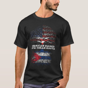 American Raised with Cuban Roots Cuba T-Shirt