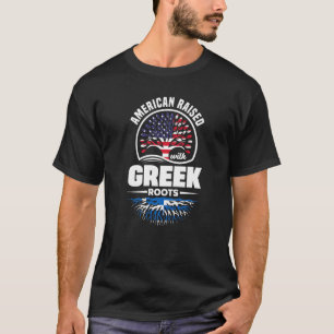 American Raised With Greek Roots Greece Greek Flag T-Shirt