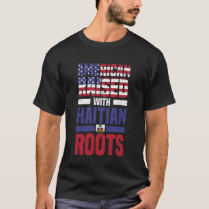American Raised With Haitian Roots Haiti Lover Men T-Shirt