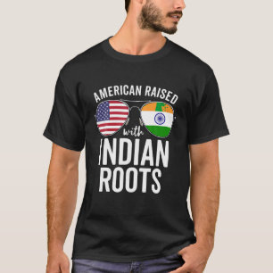 American Raised With Indian Roots USA India Flag T T-Shirt