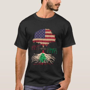 American Raised with Lebanese Roots Lebanon USA Am T-Shirt