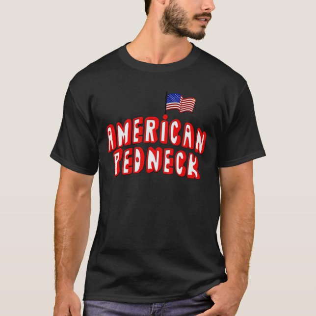 American Redneck T-Shirt (Front)