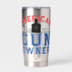 AMERICAN Registered Gun Owner Insulated Tumbler
