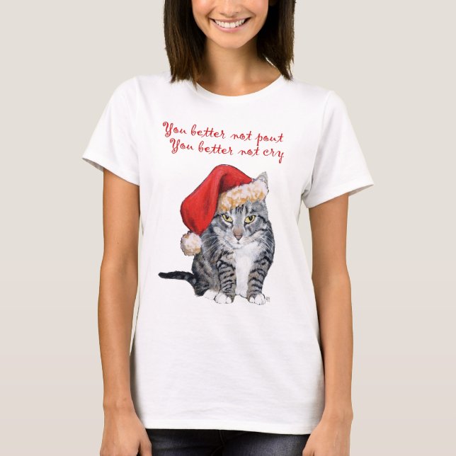 American Shorthair -  Better Not Pout !! T-Shirt (Front)
