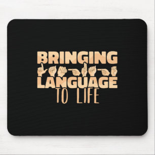 American Sign Language Bringing Language To Life A Mouse Pad
