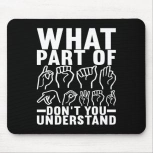 American Sign Language Deaf Awareness 17  Mouse Pad